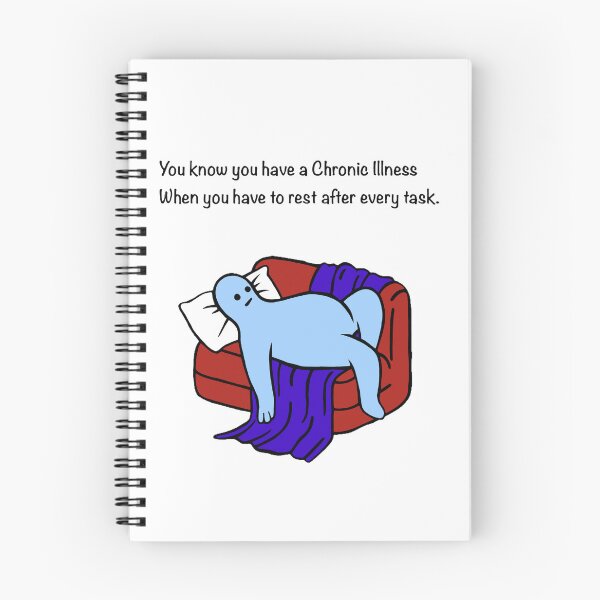 Item preview, You know you have a Chronic Illness when you have to rest after every task.  designed and sold by CaitlynConnor.