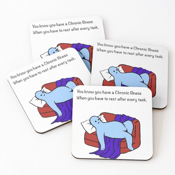 Item preview, You know you have a Chronic Illness when you have to rest after every task.  designed and sold by CaitlynConnor.