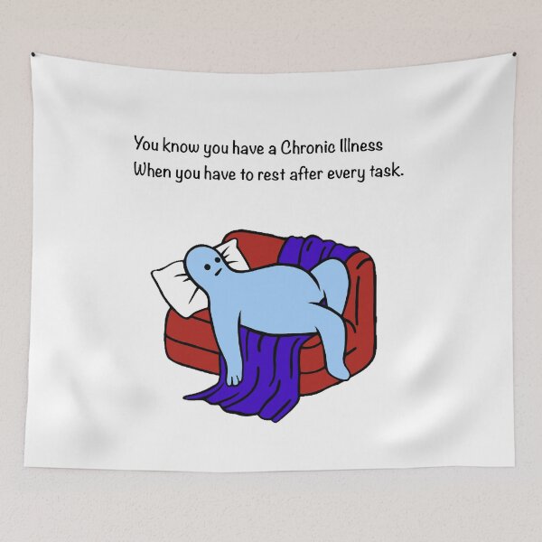 Item preview, You know you have a Chronic Illness when you have to rest after every task.  designed and sold by CaitlynConnor.
