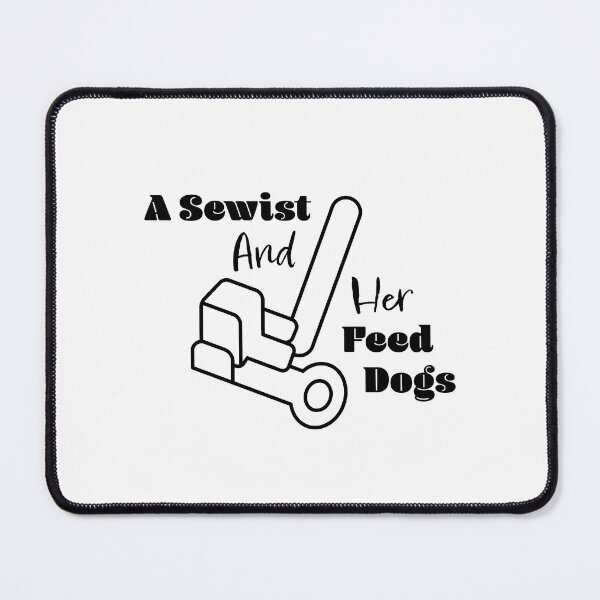 Item preview, A Sewist And Her Feed Dogs designed and sold by Karissa Pearson.