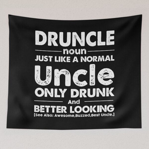Item preview, Druncle Uncle Only Drunk Uncle designed and sold by giaoslooshop.