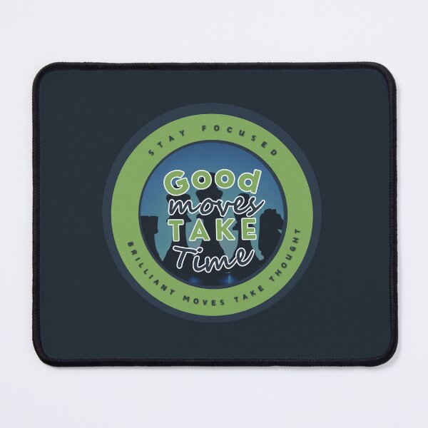 Item preview, Good Moves Take Time - Circle Green designed and sold by ChessiShop.