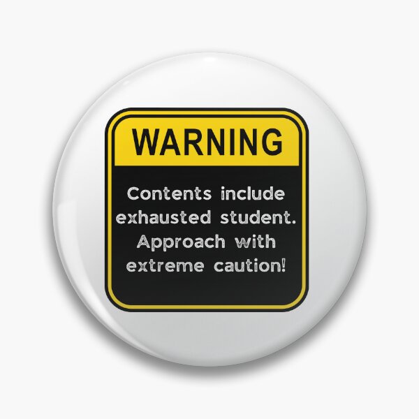Item preview, WARNING: Contents include exhausted Student! designed and sold by Fredster1966.