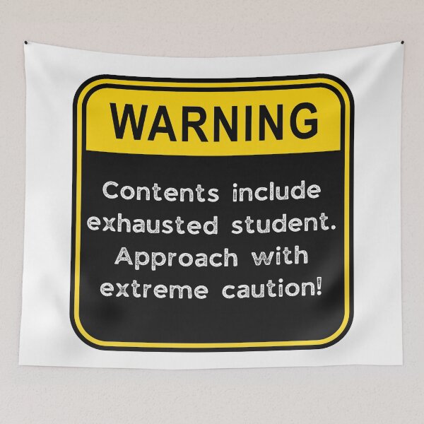 Item preview, WARNING: Contents include exhausted Student! designed and sold by Fredster1966.