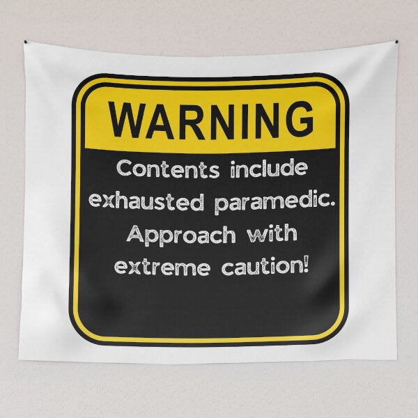 Item preview, WARNING: Contents include exhausted Paramedic! designed and sold by Fredster1966.