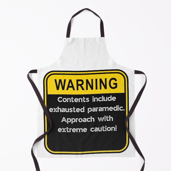 Item preview, WARNING: Contents include exhausted Paramedic! designed and sold by Fredster1966.