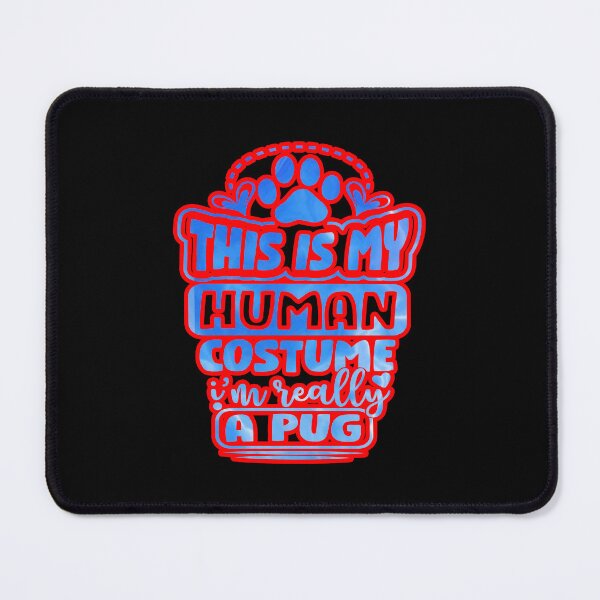 Item preview, This Is My Human Costume I'm Really A Pug Funny Dog Lover  designed and sold by creativerooney.