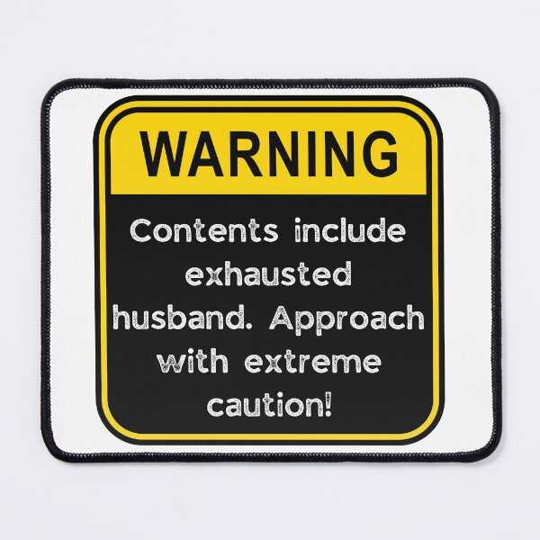 Item preview, WARNING: Contents include exhausted Husband! designed and sold by Fredster1966.
