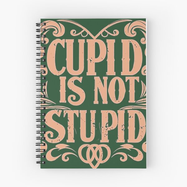 Item preview, Cupid Is Not Stupid designed and sold by likbatonboot.