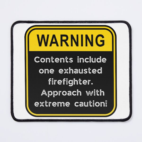 Item preview, WARNING: Contents include exhausted Firefighter! designed and sold by Fredster1966.