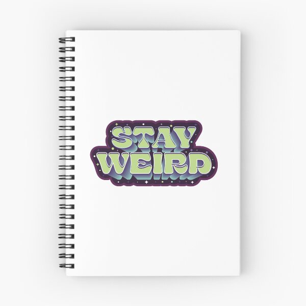 Item preview, Stay Weird - Funny Quote designed and sold by Whimsical  Thinker.