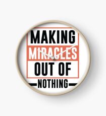Making Miracles Out of Nothing - Novelty Clock
