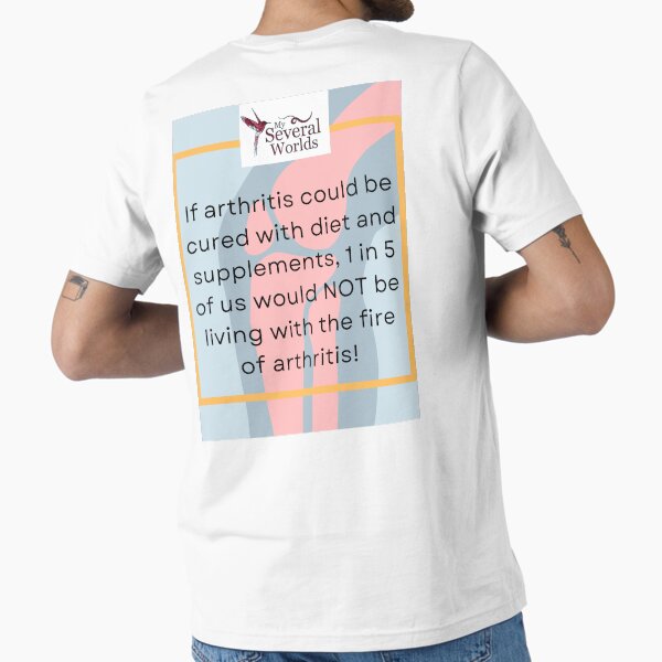 Arthritis Be Cured! Essential T-Shirt