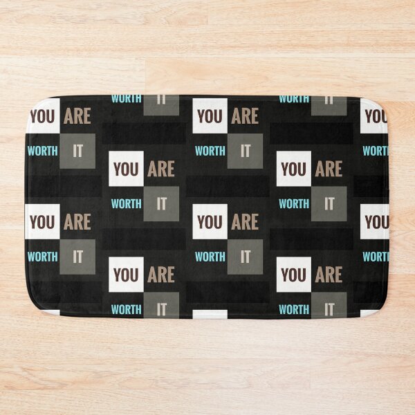 Item preview, You Are Worth It designed and sold by SchraderCreek.