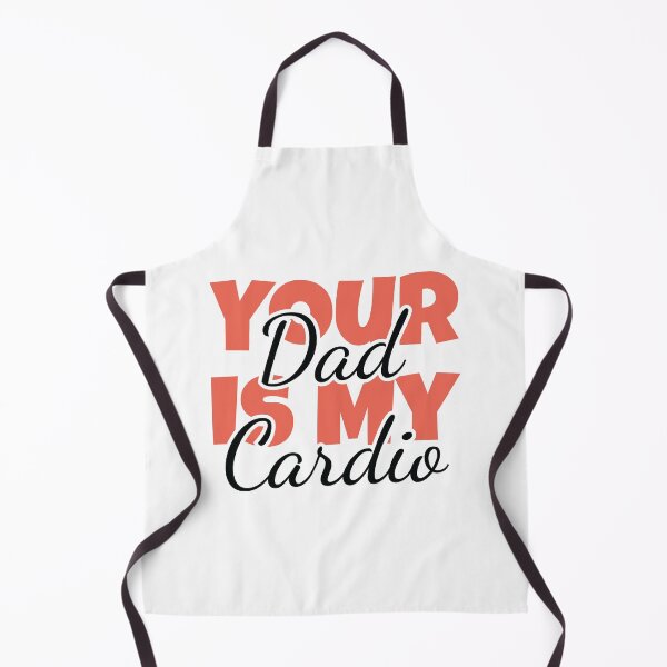 Item preview, Your Dad is My Cardio designed and sold by MDSDesigns.