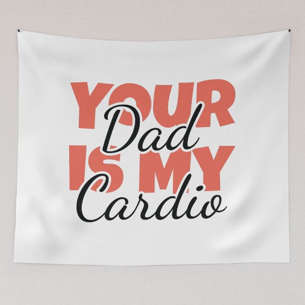 Item preview, Your Dad is My Cardio designed and sold by MDSDesigns.