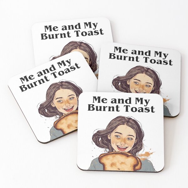Item preview, Me and my burnt toast Burnt toast theory designed and sold by CyberArtistOne.
