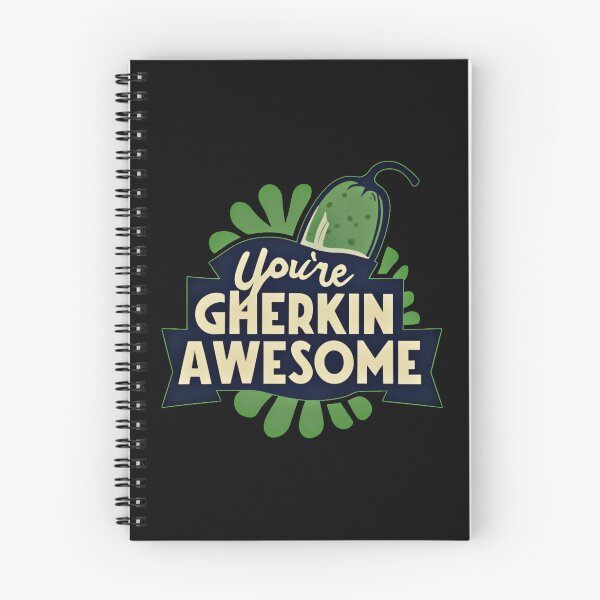 Item preview, You're Gherkin Awesome designed and sold by mrtraz.