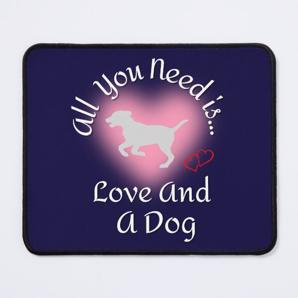 Item preview, All You Need Is... Love And A Dog " Doggy Love " T-Shirts designed and sold by Wabi-SabiStudio.