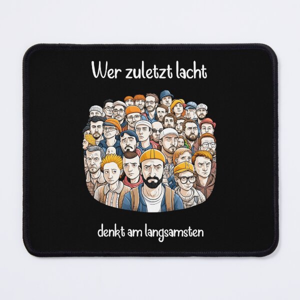 Item preview, He who laughs last thinks slowest. Saying in German - funny designed and sold by Pflugart.