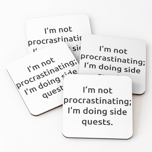 Item preview, I’m not procrastinating; I’m doing side quests. designed and sold by IMCDT.