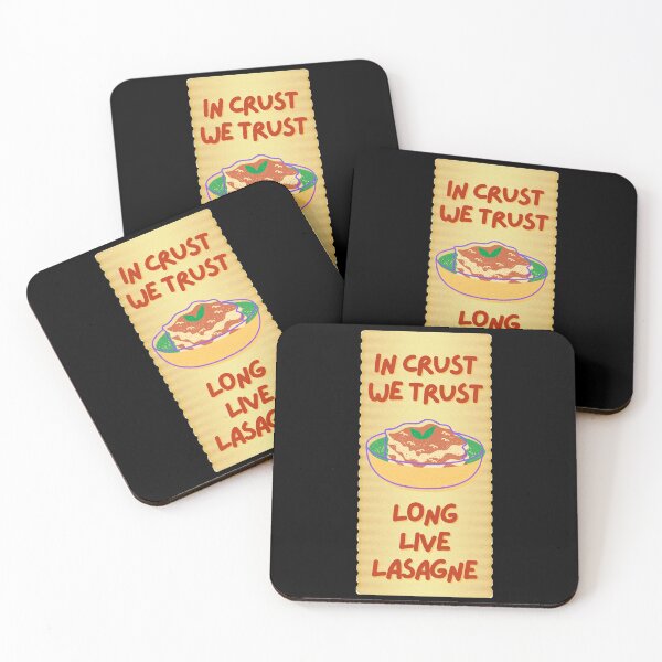 Item preview, In Crust We Trust - Long Live Lasagne designed and sold by ScoobyN.