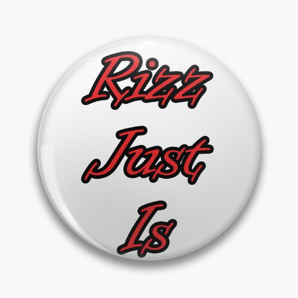 Item preview, Rizz Just Is designed and sold by Matthew Kinnersly.