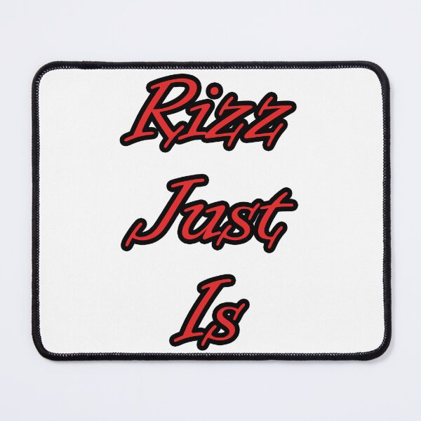 Item preview, Rizz Just Is designed and sold by Matthew Kinnersly.