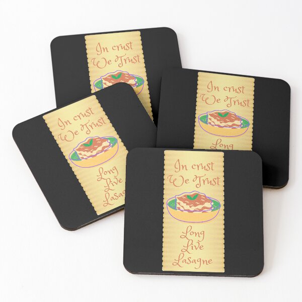 Item preview, In Crust We Trust - Long Live Lasagne designed and sold by ScoobyN.