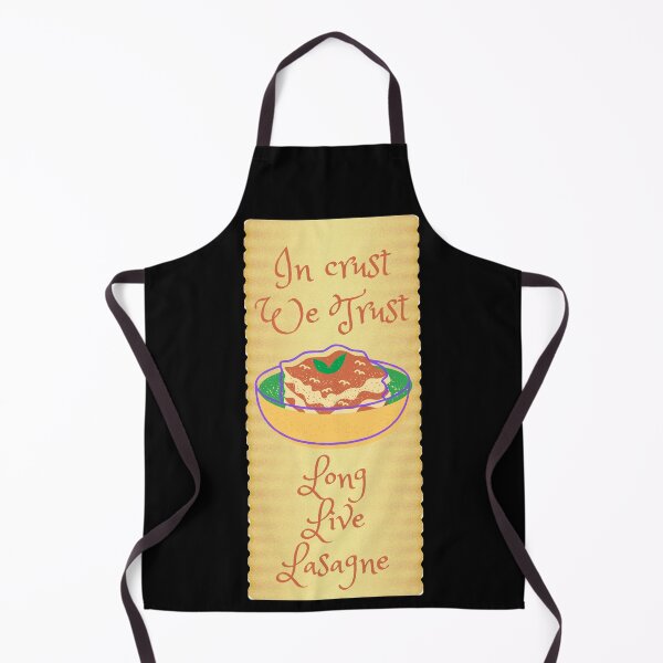 Item preview, In Crust We Trust - Long Live Lasagne designed and sold by ScoobyN.