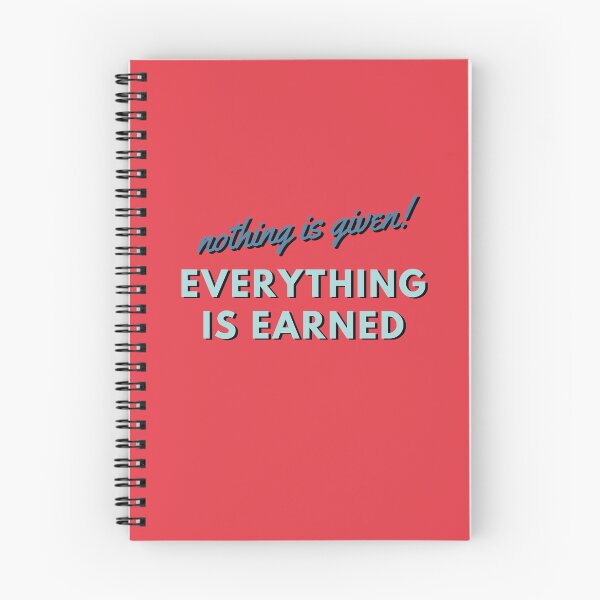 Item preview, Copy of Nothing Is Given Everything Is Earned designed and sold by Guess4best.
