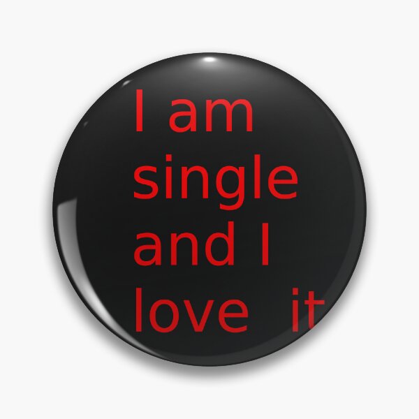 Item preview, I Am single designed and sold by RKWSHOP.