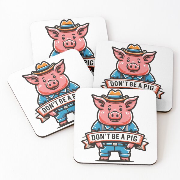 Item preview, Don't be a Pig designed and sold by FRUU-design.