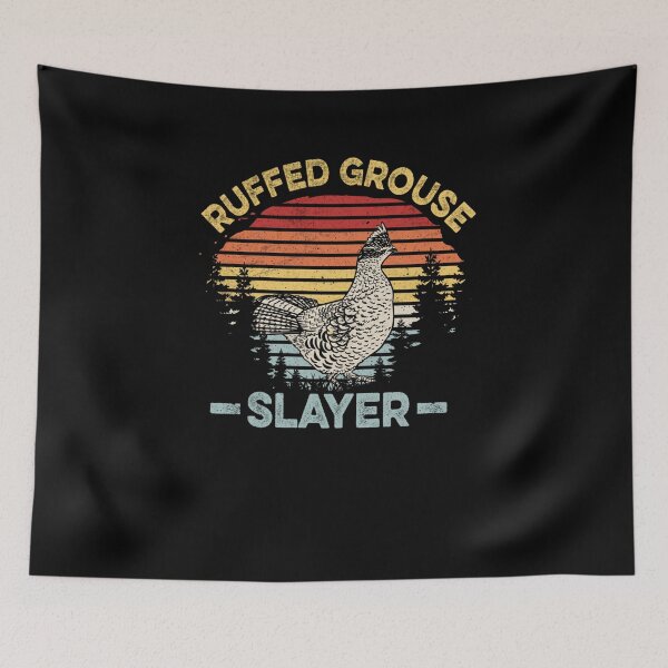 Item preview, Ruffed Grouse Slayer Quote for a Ruffed Grouse expert  designed and sold by taaddison50.