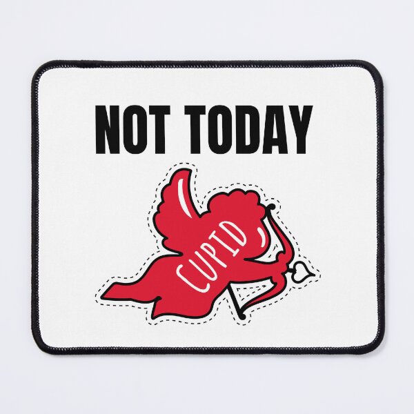Item preview, Not Today Cupid designed and sold by 87-Aesthetics.