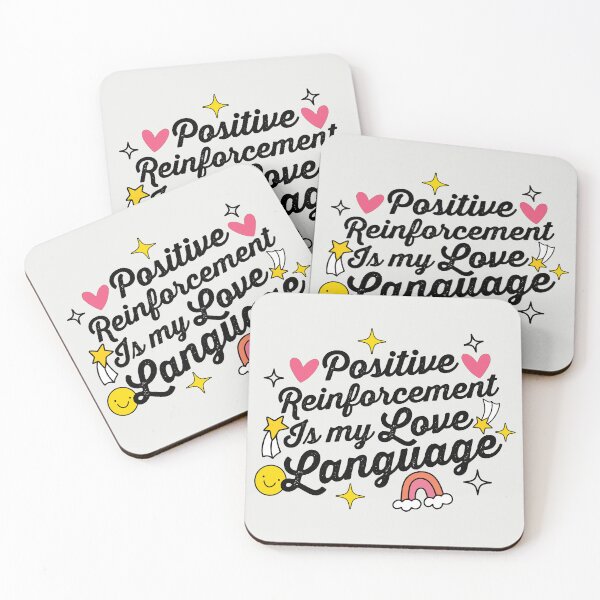 Item preview, Positive Reinforcement is my Love Language  designed and sold by hautehub.