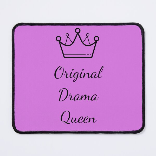 Item preview, Original Drama Queen designed and sold by FrostyRose.