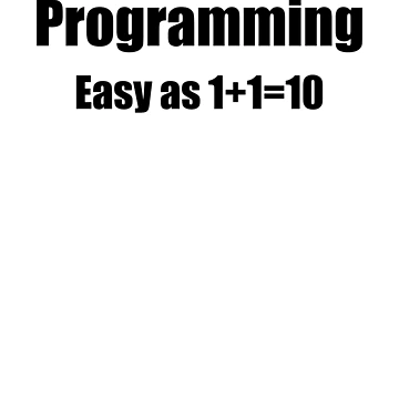 Artwork thumbnail, Programming binary joke by EncodedShirts