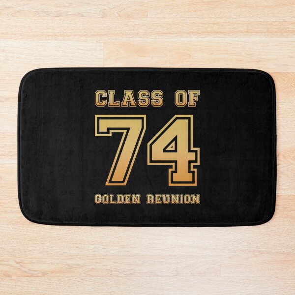 Item preview, Class of 74 1974 class reunion 50th golden reunion designed and sold by NaughtyGoose.