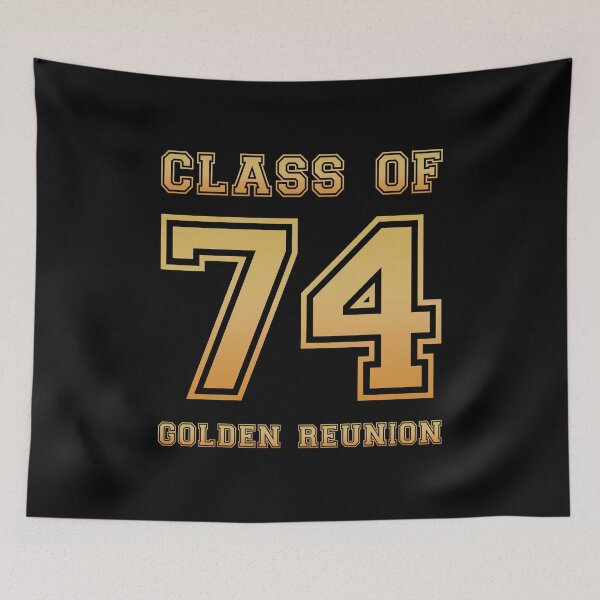 Item preview, Class of 74 1974 class reunion 50th golden reunion designed and sold by NaughtyGoose.