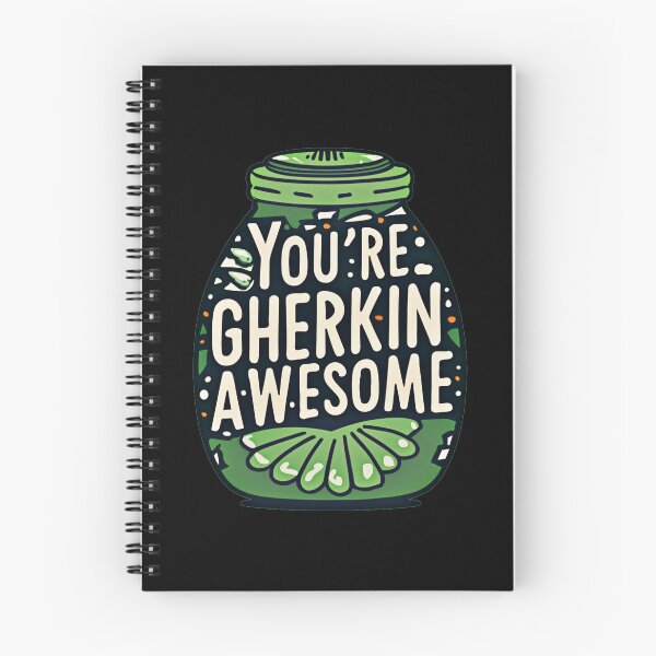 Item preview, You're Gherkin Awesome designed and sold by mrtraz.