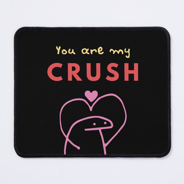 Item preview, You Are My Crush Love Classic designed and sold by YeniDesignArt.