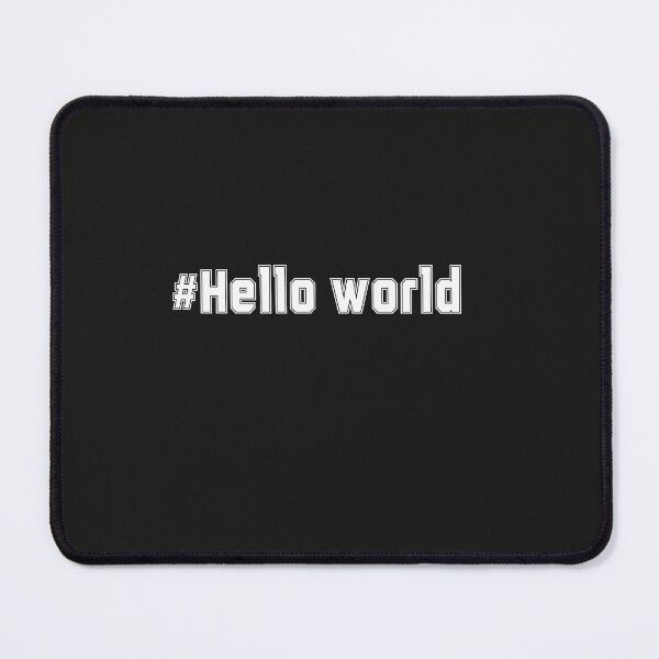 Item preview, Hachtag Hello world - programmers opening word - hello programmers designed and sold by MANKOURY.