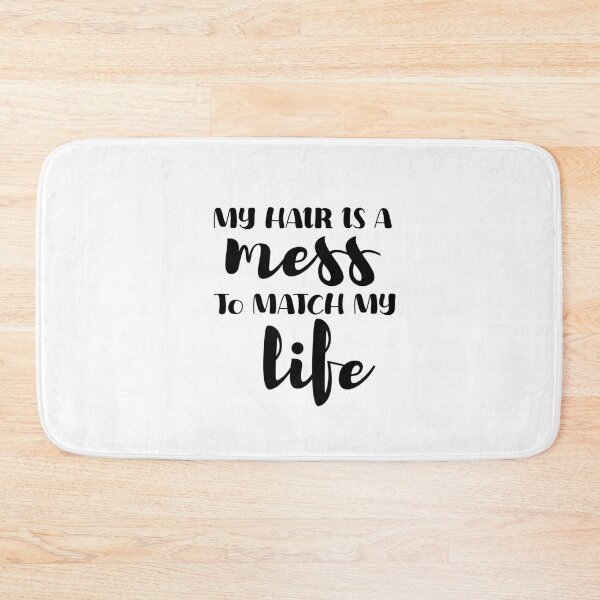 Item preview, My Hair Is A Mess To Match My Life - Funny Family T-Shirt Design designed and sold by beawesome105.