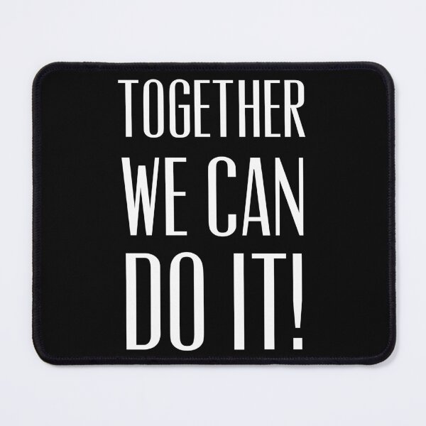 Item preview, Together We Can Do It designed and sold by kuhlartde.