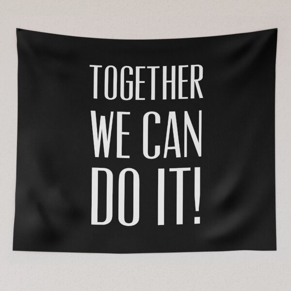 Item preview, Together We Can Do It designed and sold by kuhlartde.