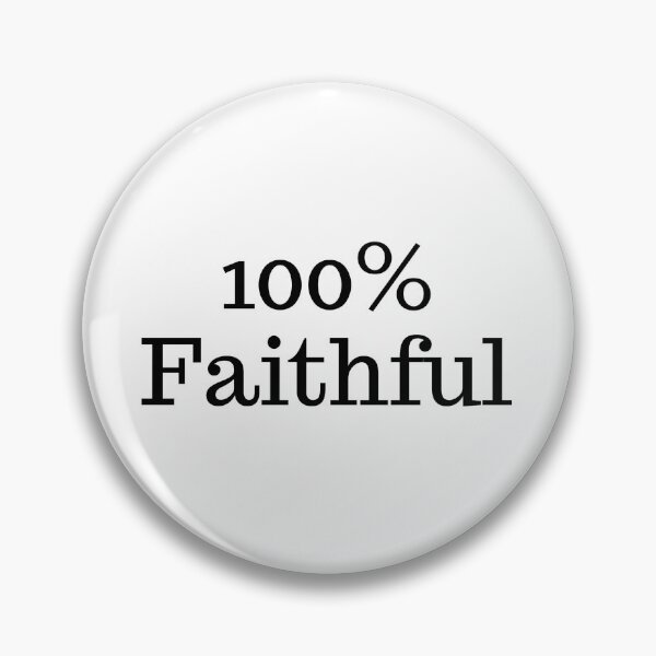 Item preview, 100% Faithful designed and sold by dreammeme.