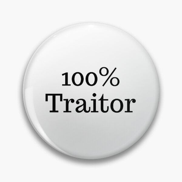 Item preview, 100% Traitor designed and sold by dreammeme.