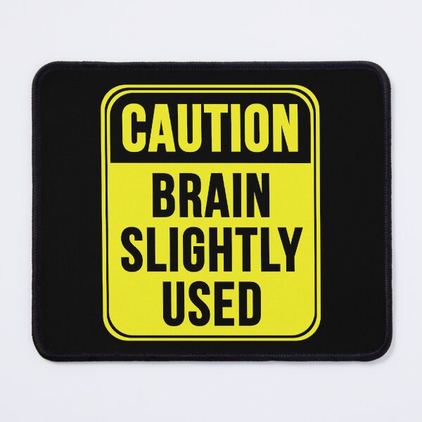Item preview, Brain Slightly Used designed and sold by MarkMySign.