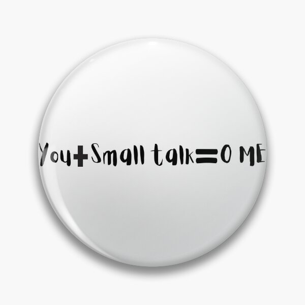 Item preview, No small talk  designed and sold by tranquil-haven.